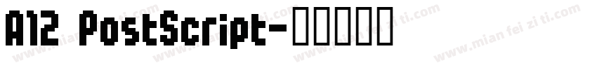 A12 PostScript字体转换